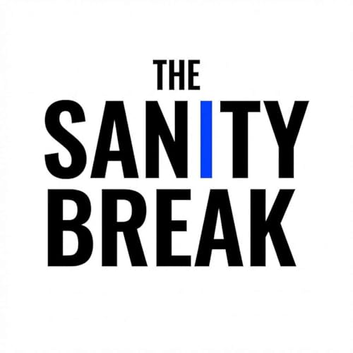 Couverture de The Sanity Break Podcast