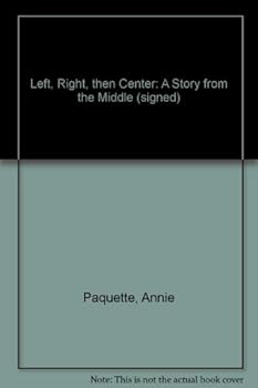 Paperback Left, Right, then Center: A Story from the Middle (signed) Book