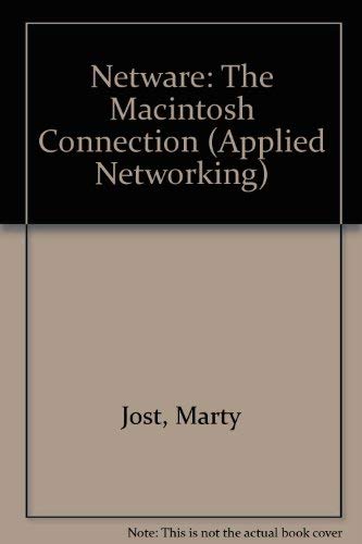 Netware: The Macintosh Connection