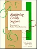 Redefining Family Support: Innovations in Public-Private Partnerships (Family, Community, and Disability, Vol 1) 1557662177 Book Cover