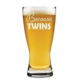 MIP Brand 15 oz Beer Pilsner Glass Because Twins Parent Mom Dad