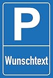Wunschtext Schild selbst gestalten - Parkplatz Hinweisschild blau - Hochformat - 4 mm Alu Verbundplatte (45 x 30 cm)