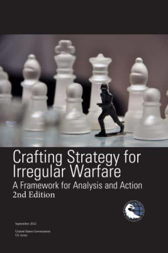 Crafting Strategy for Irregular Warfare: A Framework for Analysis...
