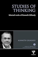 Studies of Thinking: Selected Works of Kenneth Gilhooly 1138929166 Book Cover