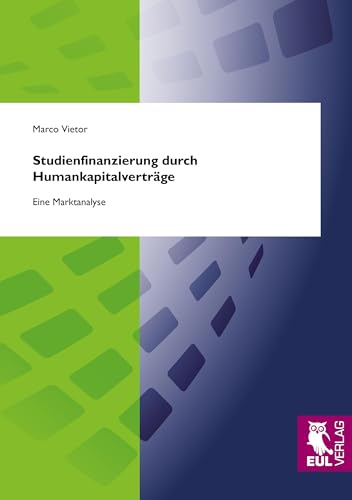 Studienfinanzierung durch Humankapitalverträge: Eine Marktanalyse