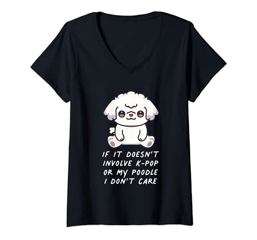 Womens If It Doesn't Involve K-Pop Or My Poodle Dog I Don't Care V-Neck T-Shirt, Black