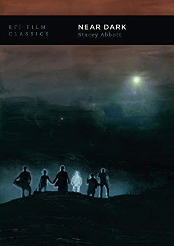 Near Dark (BFI Film Classics) (English Edition)