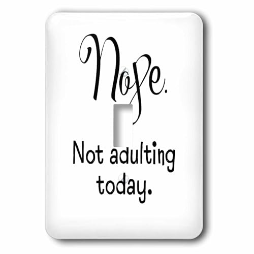 Nope Not Adulting Today interrupteur à bascule pour exprimer votre humeur avec humour