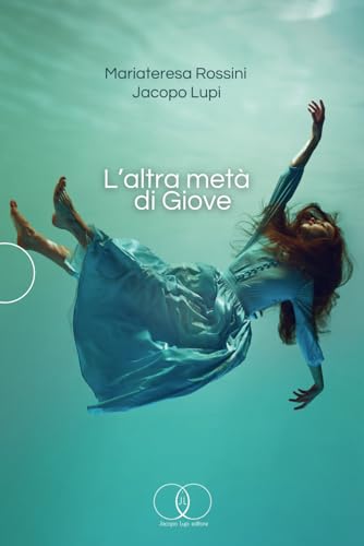 L'altra metà di Giove (Italian Edition)