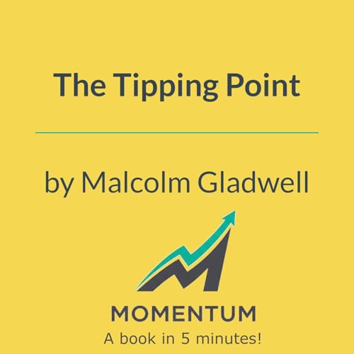 The tipping point: How small changes create big epidemics (Malcolm Gladwell)