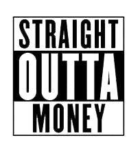 Straight Outta Money Decal Vinyl Sticker|Cars Trucks Vans Walls Laptop| Black|5.5 x 5.1 in|DUC767