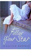 Follow Your Star [Large Print] 1444803646 Book Cover