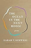 The Ocean in the Next Room: Poems (Jake Adam York Prize)