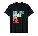 Migliore Moglie dal 2015 | Anni 11 Anniversario Matrimonio Maglietta