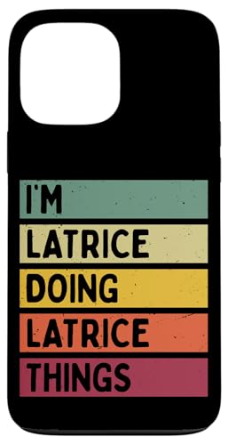 I'm Latrice Doing Latrice Things �ʔ������� �X�}�z�P�[�X iPhone 13 Pro Max �p