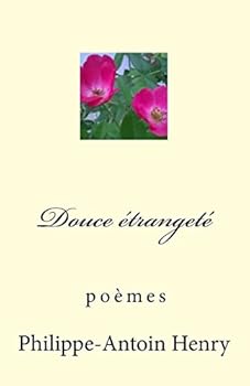 Douce �tranget�: po�mes