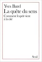 La quete du sens: Comment l'esprit vient a la cite (Empreintes) 2020097672 Book Cover