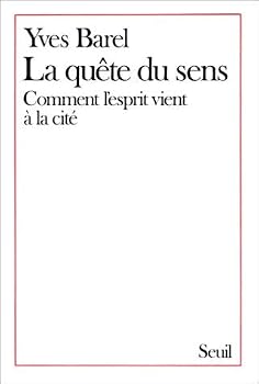 Paperback La que^te du sens: Comment l'esprit vient a` la cite´ (Empreintes) (French Edition) [French] Book