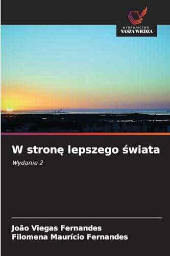 W stronę lepszego świata [Polish] 6202001682 Book Cover