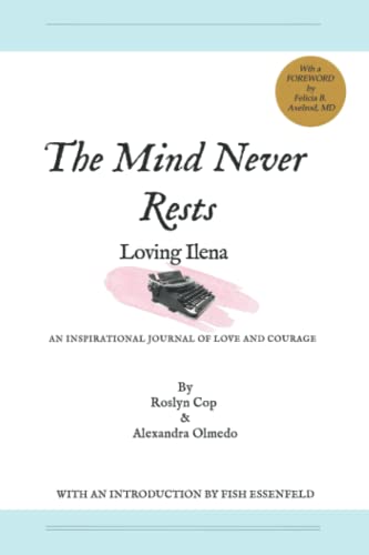 The Mind Never Rests "Loving Ilena": Loving Ilena
