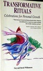 Transformative Rituals: Celebrations for Personal Growth: Williamson ...