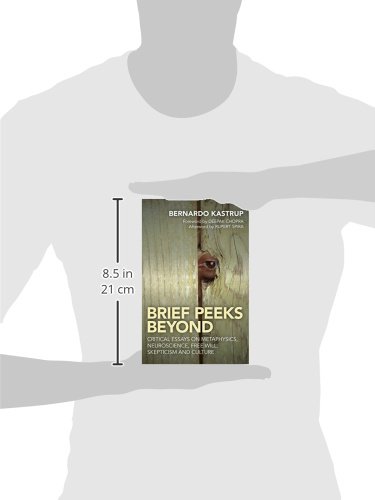 Brief Peeks Beyond: Critical Essays on Metaphysics, Neuroscience, Free Will, Skepticism and Culture - Image 3
