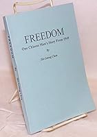 Freedom: One Chinese Man's Story from 1949 B0033HSA18 Book Cover