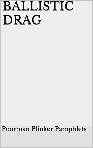 BALLISTIC DRAG (AIRGUN REFERENCE BOOK THREE 3)