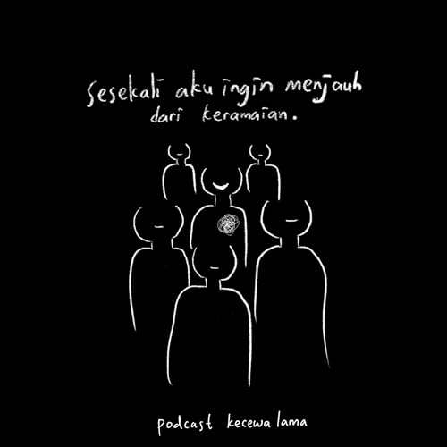 sesekali aku ingin menjauh dari keramaian. cover art