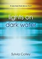 Lights on Dark Water 0956224725 Book Cover