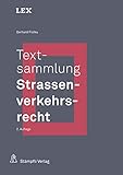 Textsammlung Strassenverkehrsrecht (LEX) (German Edition)