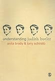 Understanding Judith Butler (Understanding Contemporary Culture series)
