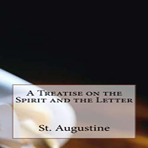 A Treatise on the Spirit and the Letter by St. Augustine episode artwork