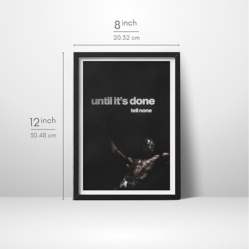 Image of Wall Framed Posters | 8x12 inch size | Motivational Quotes Posters |Motivational Photo Frame - inchUntil It's Done, Tell None inch - Inspirational Desk & Wall Decor for Office, Home, Study, and Gym