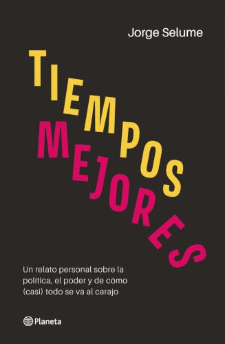 Tiempos mejores (No ficción) (Spanish Edition)