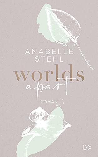 Worlds Apart (World-Reihe, Band 2)