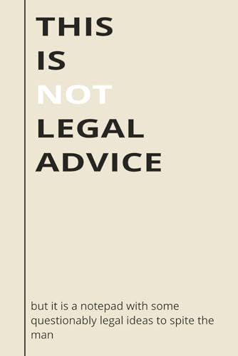 24 Funny Gifts For Law Students 2026: Smart, Useful Picks For Future Lawyers 25 This Is Not Legal Advice Notebook