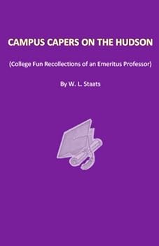 Paperback Campus Capers On The Hudson: (College fun recollections of an Emeritus Professor) Book