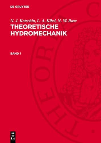 N. J. Kotschin; L. A. Kibel; N. W. Rose: Theoretische Hydromechanik (German Edition)
