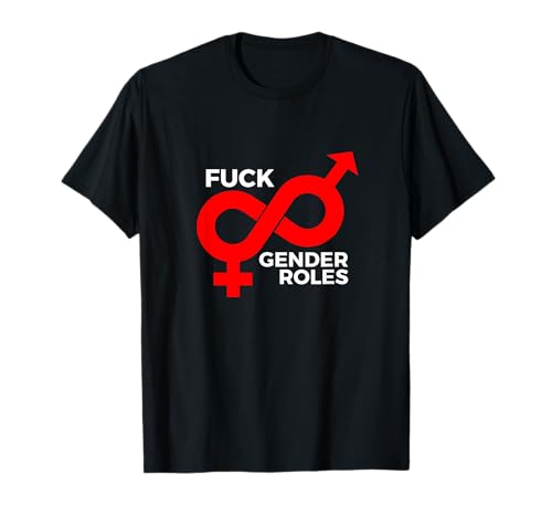 Gender is over | Fuck Your Gender Roles | Queer T-Shirt