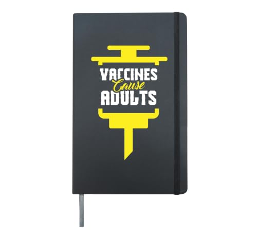 Vaccines Cause Adults Live Vaccination Pro Vaccinate Hardcover Journal, Black