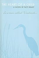 The Heart of a Child 0979066905 Book Cover