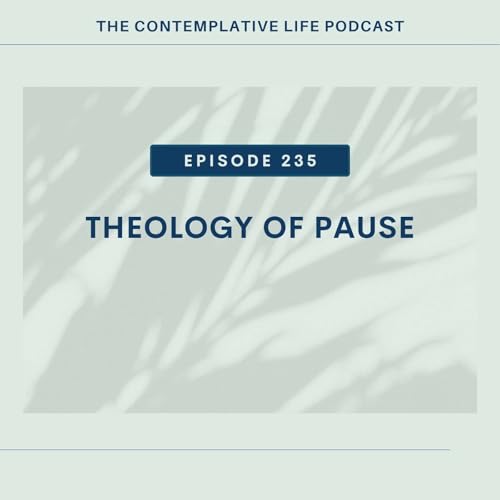 E 235 Theology of Pause