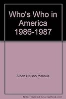 Who's Who in America, 1986-1987 0837901448 Book Cover