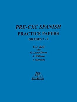 Paperback Pre-CXC Spanish Practice Papers Grades 7-9 Book