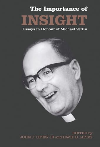 The Importance of Insight: Essays in Honour of Michael Vertin (Heritage)