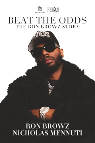 Beat The Odds: The Ron Browz Story