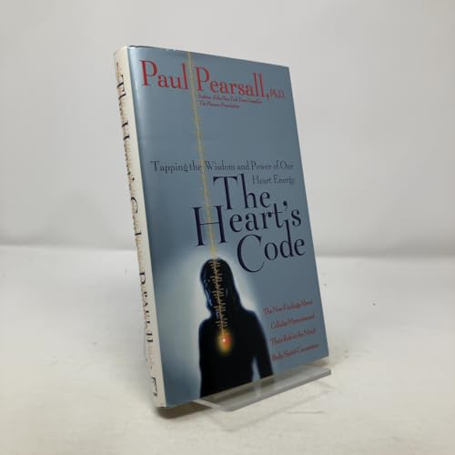 The Heart's Code: Tapping the Wisdom and Power of Our Heart Energy