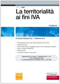La territorialità ai fini IVA La territorialità ai fini IVA