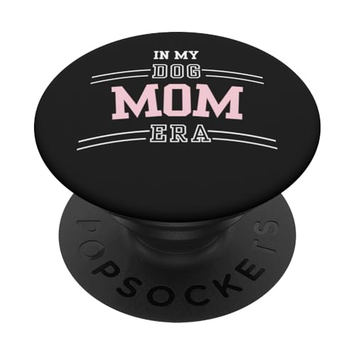 In My Dog Mom Era Cute Pet Dog Lover Paw Puppy Día de la Madre PopSockets PopGrip Adhesivo